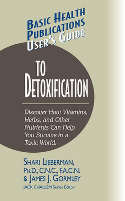 User’s Guide to Detoxification