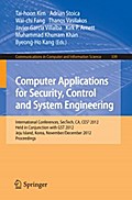 Computer Applications for Security, Control and System Engineering