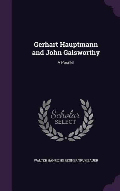 Gerhart Hauptmann and John Galsworthy