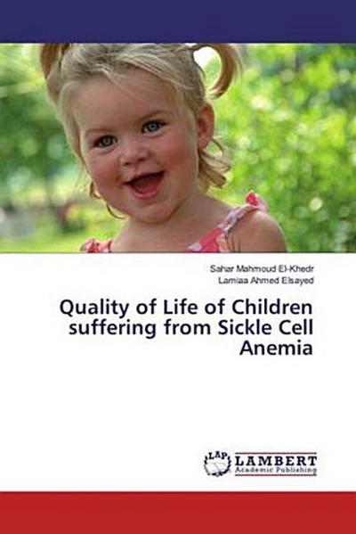 Quality of Life of Children suffering from Sickle Cell Anemia