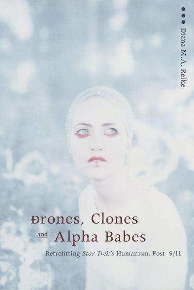 Drones, Clones, and Alpha Babes