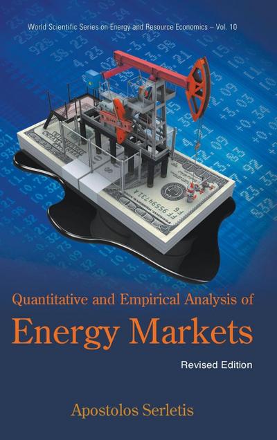Quantitative and Empirical Analysis of Energy Markets