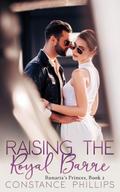 Raising the Royal Barre (Ronaria’s Princes, #2)