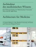Architektur des medizinischen Wissens / Architecture for Medicine von Markus Müller | Ebook