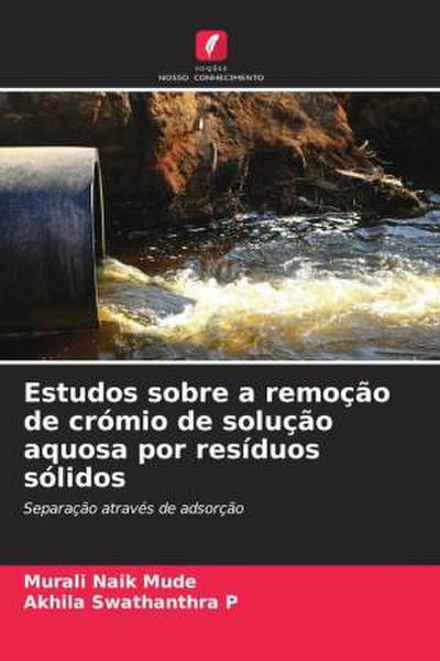 Estudos sobre a remoção de crómio de solução aquosa por resíduos sólidos
