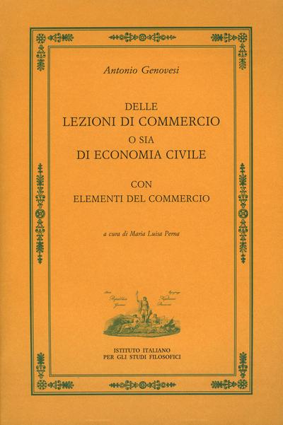 Genovesi, A: Delle lezioni di commercio o sia di economia ci