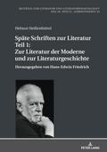 Späte Schriften zur Literatur. Teil 1: Zur Literat
