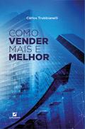Como vender mais e melhor