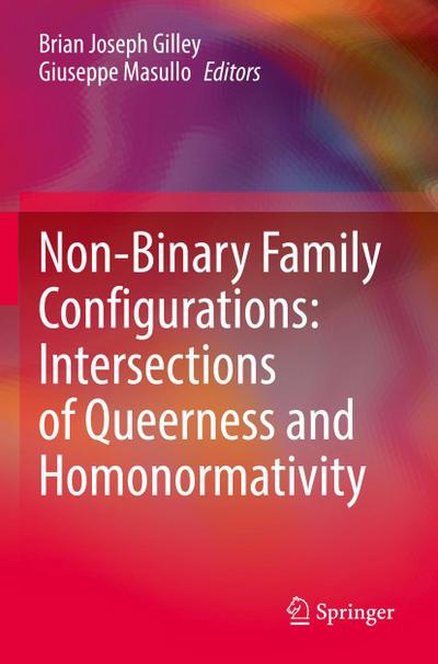 Non-Binary Family Configurations: Intersections of Queerness and Homonormativity