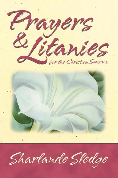 Prayers & Litanies for the Christian Seasons