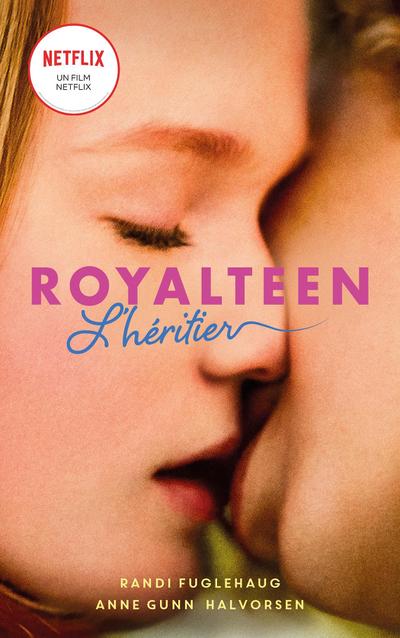 Royalteen - tome 1 - L’héritier