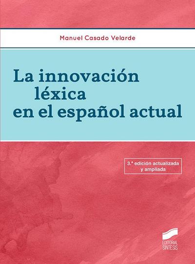 La innovación léxica en el español actual