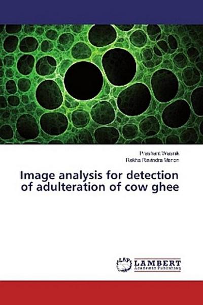 Image analysis for detection of adulteration of cow ghee