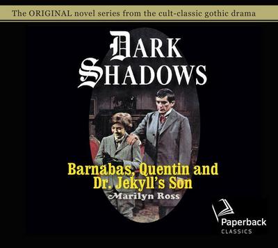 Barnabas, Quentin and Dr. Jekyll’s Son: Volume 27