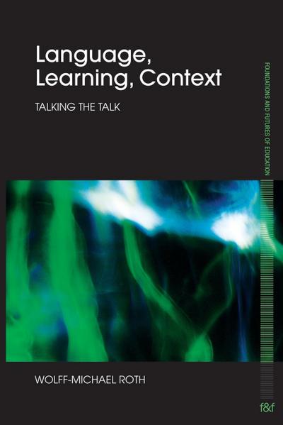 Language, Learning, Context