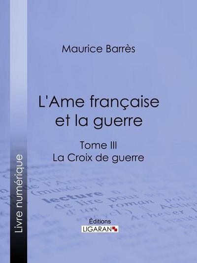 L’Ame française et la guerre