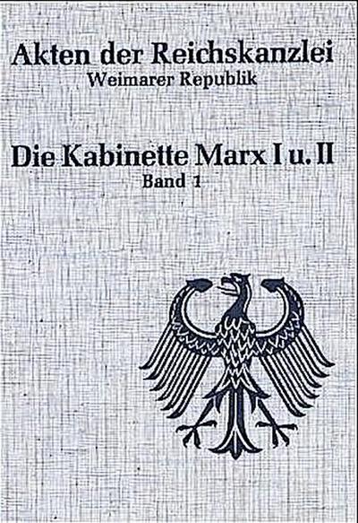 Akten der Reichskanzlei, Weimarer Republik / Die Kabinette Marx I und II (1923-1925)