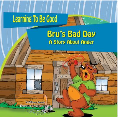 Bru’s Bad Day