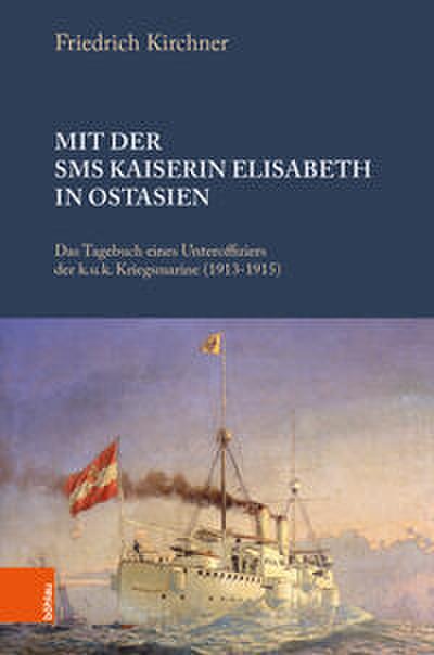 Mit der S.M.S. Kaiserin Elisabeth in Ostasien