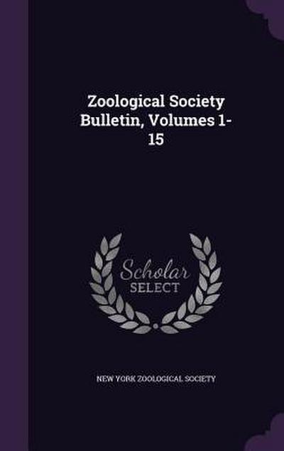 Zoological Society Bulletin, Volumes 1-15
