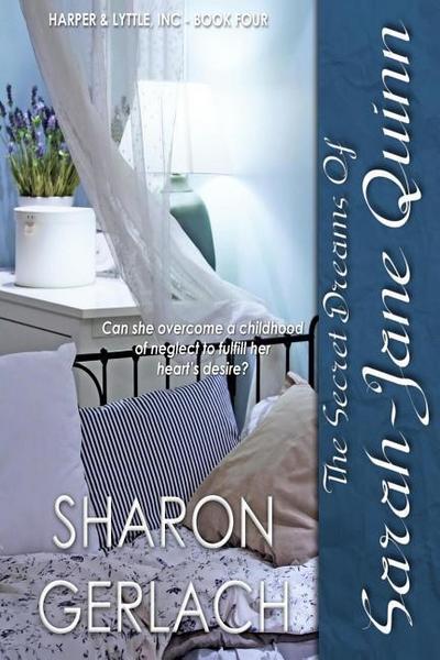 The Secret Dreams of Sarah-Jane Quinn: A Harper & Lyttle novel