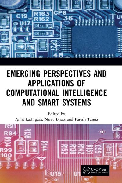 Emerging Perspectives and Applications of Computational Intelligence and Smart Systems