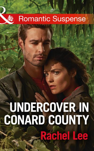 Undercover In Conard County (Conard County: The Next Generation, Book 32) (Mills & Boon Romantic Suspense)