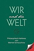 Wir und die Welt