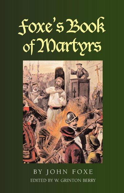 Foxe’s Book of Martyrs