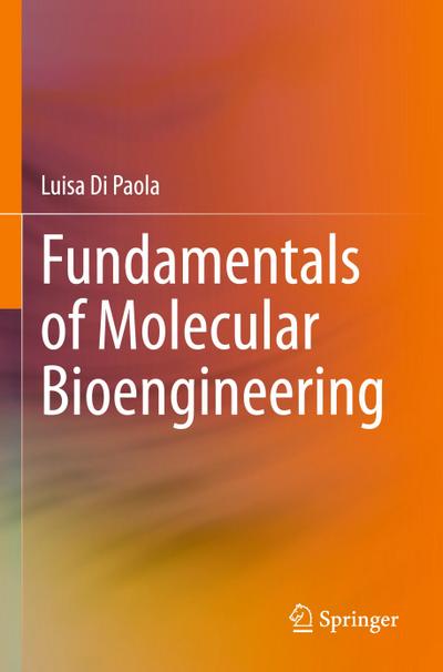 Fundamentals of Molecular Bioengineering