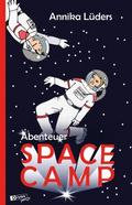 Abenteuer SpaceCamp