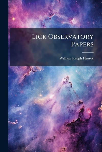 Lick Observatory Papers