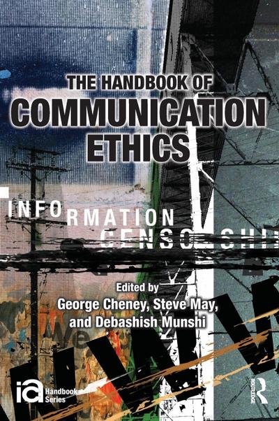 The Handbook of Communication Ethics
