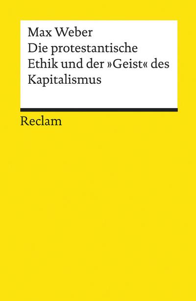 Die protestantische Ethik und der »Geist« des Kapitalismus