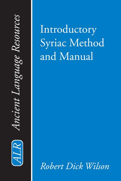 Introductory Syriac Method and Manual