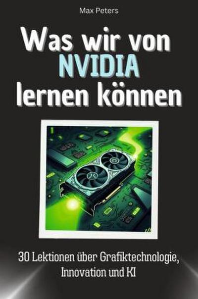 Was wir von NVIDIA lernen können