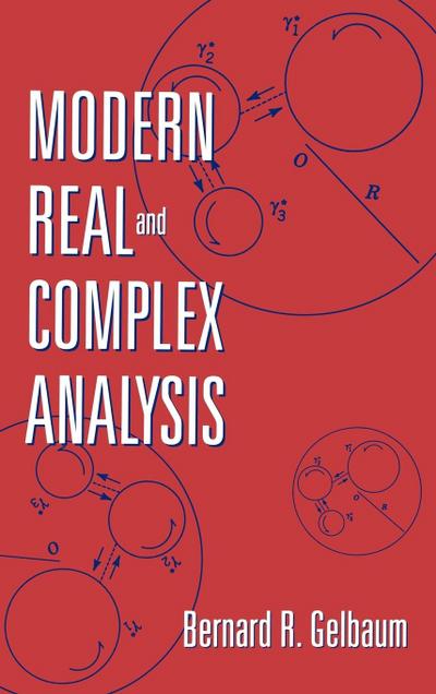 Modern Real and Complex Analysis