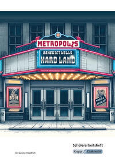 Hard Land - Benedict Wells - Schülerarbeitsheft - MBA Saarland