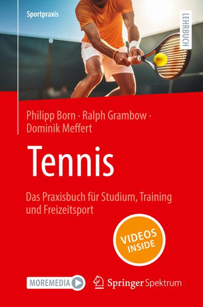 Tennis - Das Praxisbuch für Studium, Training und Freizeitsport