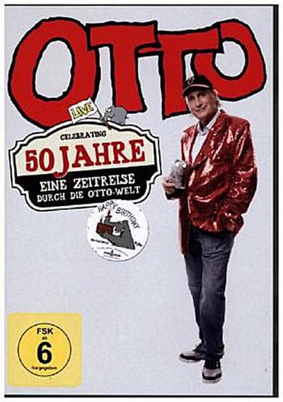 Otto - 50 Jahre - Eine Zeitreise durch die Otto-Welt