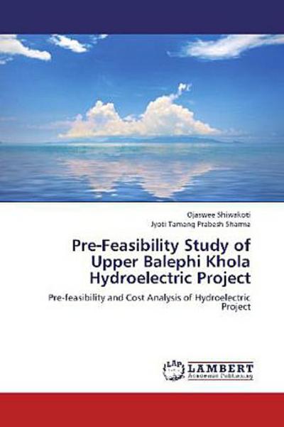 Pre-Feasibility Study of Upper Balephi Khola Hydroelectric Project