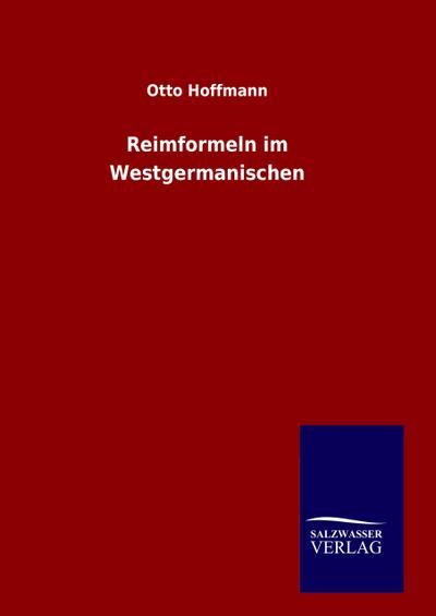 Reimformeln im Westgermanischen