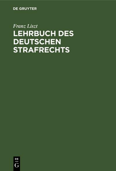 Lehrbuch des deutschen Strafrechts