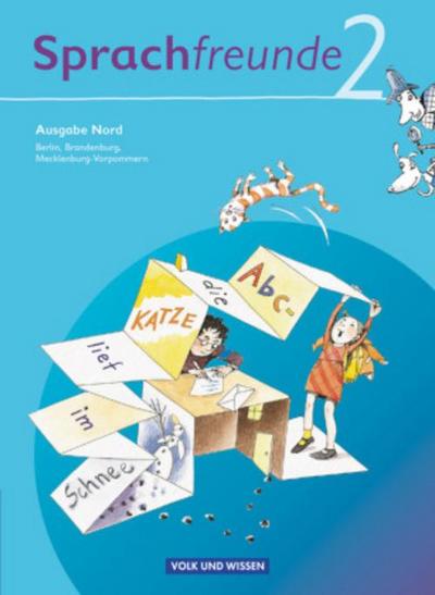 Sprachfreunde - Sprechen - Schreiben - Spielen - Ausgabe Nord 2010 (Berlin, Brandenburg, Mecklenburg-Vorpommern) - 2. Schuljahr
