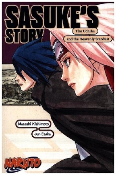 Naruto: Sasuke’s Story--The Uchiha and the Heavenly Stardust