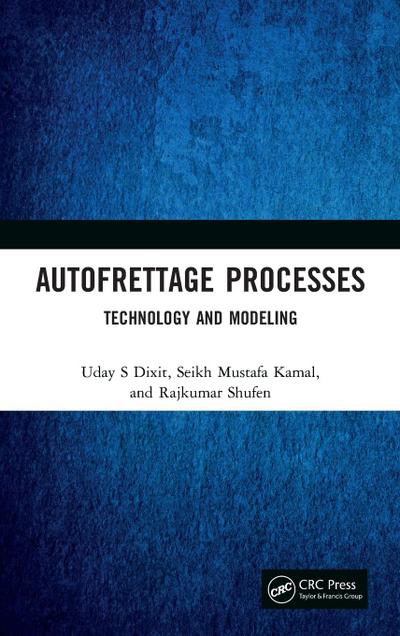 Autofrettage Processes
