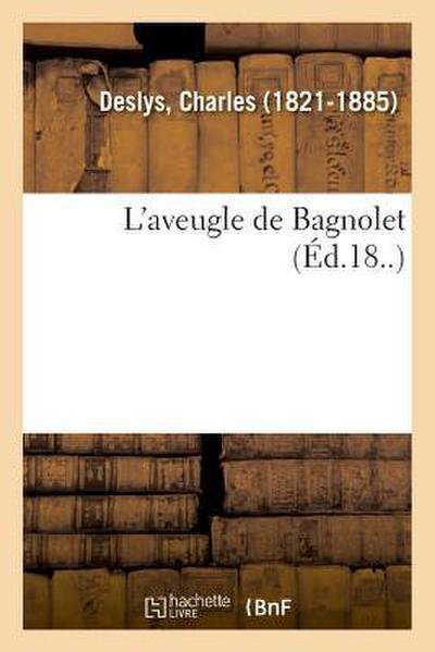 L’Aveugle de Bagnolet