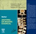 Netter Anatomia em Imagens - Edward Weber