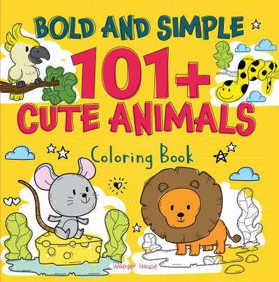 Bold and Simple 101+ Cute Animals Coloring Book