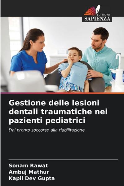 Gestione delle lesioni dentali traumatiche nei pazienti pediatrici